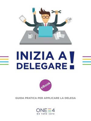 cover image of Inizia a delegare!